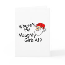 Wheres My Naughty Girls At cards by CelebrationZazzle Wheres My Naughty Girls At cards
