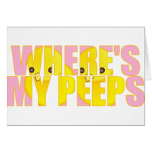 Where's My Peeps? Greeting Card
