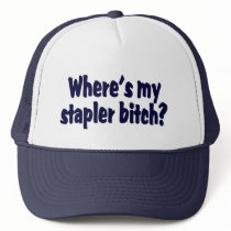 Where's My Stapler Bitch? Mesh Hat