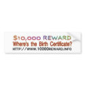 Wheres The Birth Certificate bumper stickers