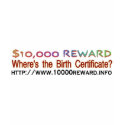 wheres the birth certificate t-shirts