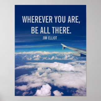 WHEREVER YOU ARE. PRINT