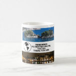 Wherever you go mugs