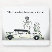 Which Came First, The Woman Or The Car? mousepad