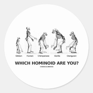 Which Hominoid Are You? (Hominid Skeletons) Round Sticker