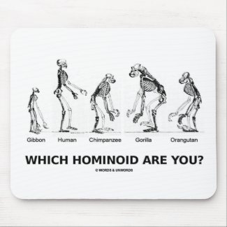 Which Hominoid Are You? (Homonoid Skeletons) mousepad