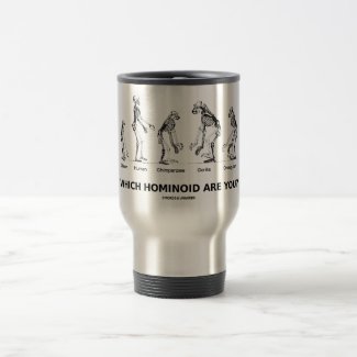 Which Hominoid Are You? (Skeletons Humor) Mugs