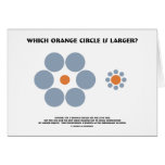 Which Orange Circle Is Larger? (Optical Illusion) Greeting Card