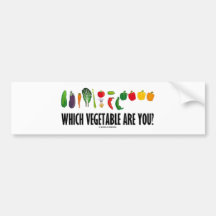 Which Vegetable Are You? (Vegetarian Humor) Bumper Sticker
