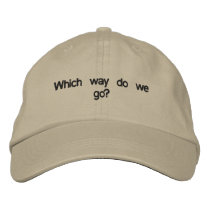 Which way do we go? Hat embroidered hats by Huniie Which way do we go? Hat embroidered hats
