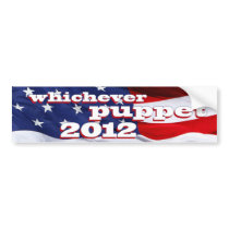 Whichever Puppet 2012 Bumper Sticker