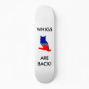 Whig skateboard by aardvark31 Whig skateboard