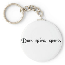 While I breathe, I hope. Key Chains