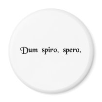 While I breathe, I hope. Fridge Magnets