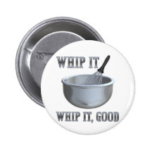 Whip It! Buttons