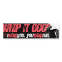 Whip it Good - bumpersticker