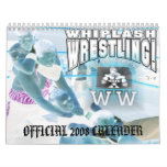 Whiplash Wrestling 2008 Calender Wall Calendar