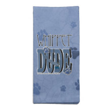 Whippet DUDE Cloth Napkins