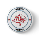 WHIPPET mom button
