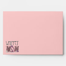 Whippet MOM Envelopes