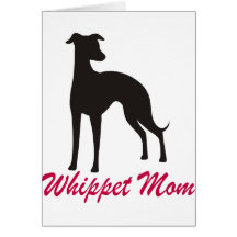 Whippet Mom Greeting Cards