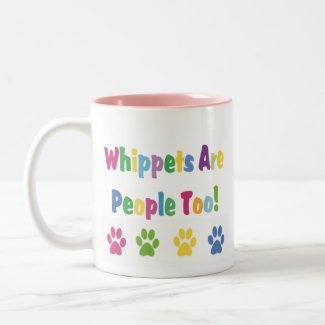 Whippets Are People Too Mug