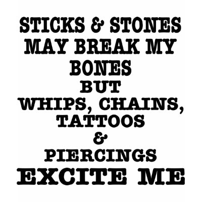 Whips Chains Tattoos & Piercings Excite Me