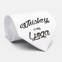 whiskey is my yoga, funny, cool, quotes, humorous, flask, typography, funny quotes, whiskey, yoga, humor, vintage, funny gift, whiskeyismyyoga, tie, Tie with custom graphic design