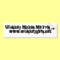 Whiskey Makes Me Frisky bumper stickers