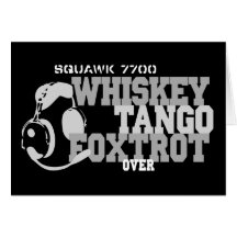 Whiskey Tango Foxtrot - Aviation Humor Greeting Cards