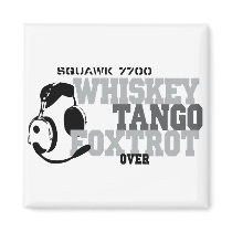 Whiskey Tango Foxtrot - Aviation Humor Magnet