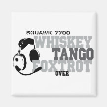 Whiskey Tango Foxtrot - Aviation Humor Magnet