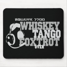 Whiskey Tango Foxtrot - Aviation Humor Mousepad