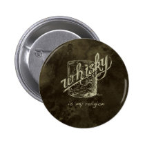 Whisky is my religion! buttons