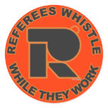 Whistle While You Work Round Sticker