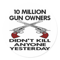 White 10 Million Gun Owners Kill stickers