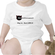white babygro, Play it!.. Don't AFK it! T-shirts