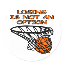 White Basketball Losing Not Option Round Sticker