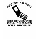 White Cell Phones Kill People t-shirts