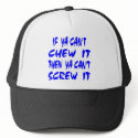 White Chew It Screw It hats by WhiteTiger_LLC White Chew It Screw It hats