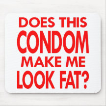 White Condom Make Me Fat Mouse Mat