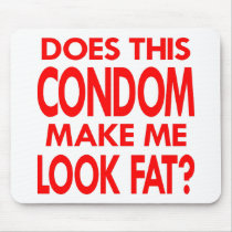 White Condom Make Me Fat Mouse Mat