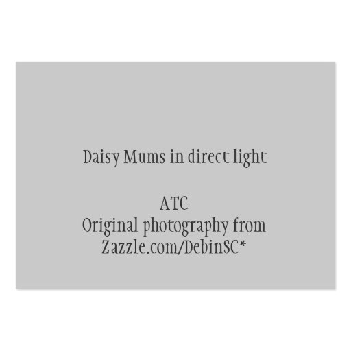 White Daisy Mums ATC Photo Card Business Cards (back side)