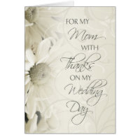 White Floral Mom  Wedding Day Thank You Card