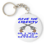 White Give Me Liberty Get Myself Key Chain