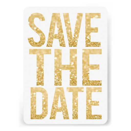 White & Gold Glitter Save the Date Typography Custom Announcement