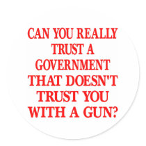 White Gov Trust You With Gun stickers
