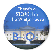 White House, There's a STENC... - Customized magnets