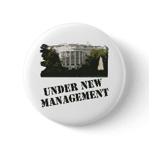 White House: Under New Management buttons by irregulargoods White House: Under New Management buttons