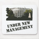 White House: Under New Management mousepads by irregulargoods White House: Under New Management mousepads